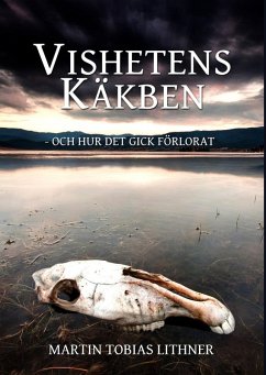 Vishetens Käkben (eBook, ePUB) - Lithner, Martin Tobias