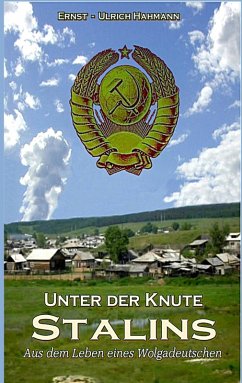 Unter der Knute Stalins (eBook, ePUB) - Hahmann, Ernst-Ulrich