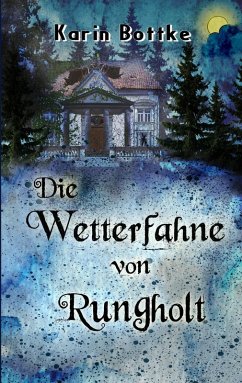 Die Wetterfahne von Rungholt (eBook, ePUB) - Bottke, Karin