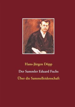 Der Sammler Eduard Fuchs (eBook, ePUB)