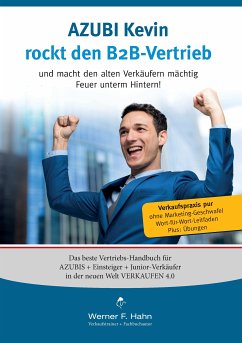 Azubi Kevin rockt den B2B-Vertrieb (eBook, ePUB) - Hahn, Werner F.