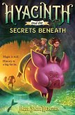 Hyacinth and the Secrets Beneath (eBook, ePUB)