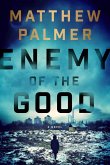 Enemy of the Good (eBook, ePUB) Enemy of the Good (eBook, ePUB)
