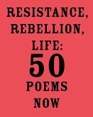 Resistance, Rebellion, Life (eBook, ePUB)