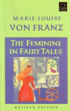 The Feminine in Fairy Tales (eBook, ePUB) - Franz, Marie-Louise Von