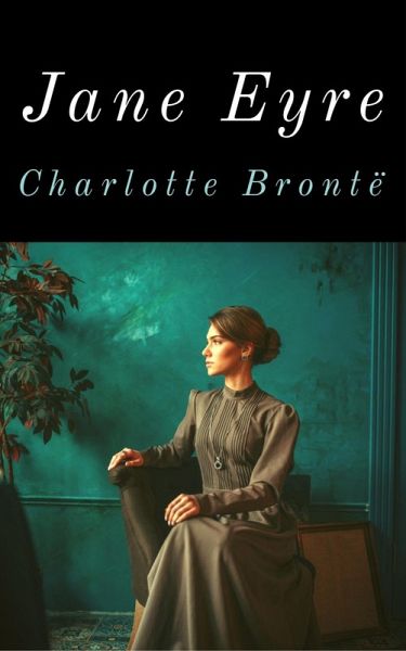 Jane Eyre (eBook, ePUB)