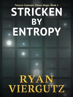 Cover Stricken By Entropy (Tatsuro Calesani, Chaos Mage, #1) (eBook, ePUB)