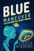 Blue Maneuver- The Extraterrestrial Security Program (eBook, ePUB)