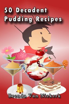Cover 50 Decadent Pudding Recipes (50 Decadent Recipes, #8) (eBook, ePUB)
