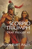 Scorpio Triumph (Dray Prescot, #43) (eBook, ePUB)