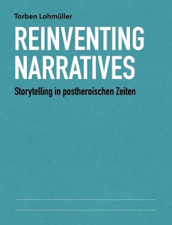 Reinventing Narratives (eBook, ePUB) - Lohmüller, Torben