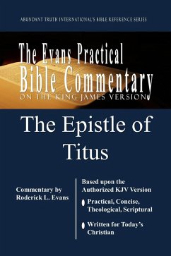 Epistle of Titus: The Evans Practical Bible Commentary (eBook, ePUB) - Evans, Roderick L.