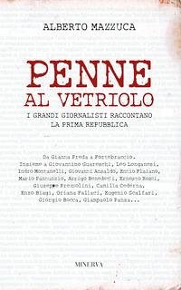 Cover Penne al vetriolo. I grandi giornalisti raccontano la prima Repubblica
