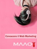 Conoscere il Web Marketing (eBook, PDF)