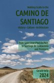 Walking Guide to the Camino de Santiago History Culture Architecture (eBook, ePUB)