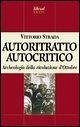 Autoritratto autocritico. Archeologia della rivoluzione d'Ottobre Autoritratto autocritico. Archeologia della rivoluzione d'Ottobre