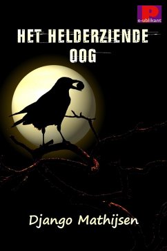 Het helderziende oog (eBook, ePUB) - Mathijsen, Django