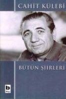 Bütün Siirleri - Külebi, Cahit