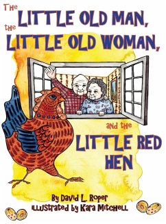 The Little Old Man, the Little Old Woman, and the Little Red Hen - Roper, David