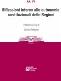 Riflessioni intorno alle autonomie costituzionali delle Regioni (eBook, ePUB)