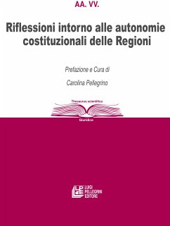 Riflessioni intorno alle autonomie costituzionali delle Regioni (eBook, ePUB) - vv., aa.