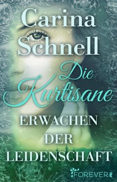 Die Kurtisane (eBook, ePUB) - Schnell, Carina