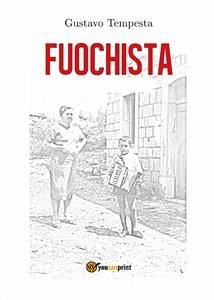 Fuochista (eBook, ePUB) - Tempesta, Gustavo