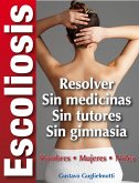 Escoliosis - Solución definitiva (fixed-layout eBook, ePUB)