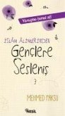 Islam Alimlerinden Genclere Seslenis