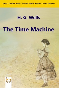 The Time Machine (eBook, ePUB) - G. Wells, H.