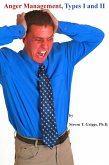 Anger Management, Types I and II (eBook, ePUB) Anger Management, Types I and II (eBook, ePUB)