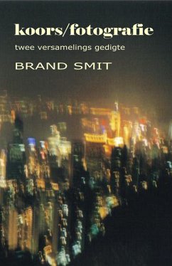 Cover Koors/Fotografie: Twee Versamelings Gedigte (eBook, ePUB)