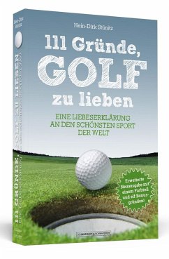 111 Gründe, Golf zu lieben - Stünitz, _Hein-Dirk