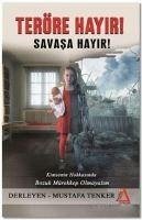 Teröre Hayir Savasa Hayir - Tenker, Mustafa