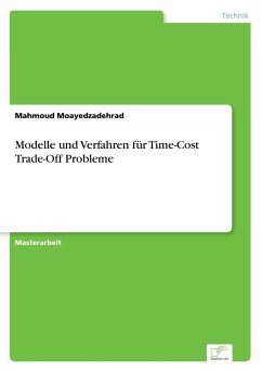 Modelle und Verfahren für Time-Cost Trade-Off Probleme - Moayedzadehrad, Mahmoud