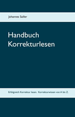 Handbuch Korrekturlesen - Sailler, Johannes