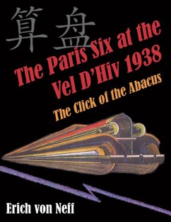 The Paris Six at the Vel D'Hiv 1938 - The Click of the Abacus (eBook, ePUB) - Neff, Erich von