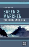 Sagen und Märchen von Donau und Rhein (eBook, ePUB)