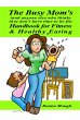 The Busy Mom's (And anyone else who... - Bild 1