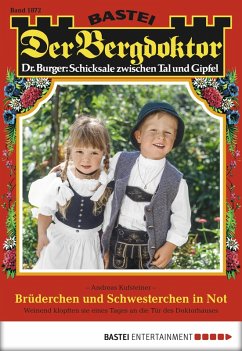 Cover Brüderchen und Schwesterchen / Der Bergdoktor Bd.1872 (eBook, ePUB)