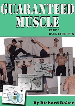 Guaranteed muscle part 2: Back exercises (eBook, ePUB) - Baker, Richard