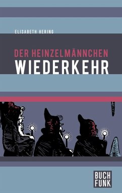 Cover Der Heinzelmännchen Wiederkehr (eBook, ePUB)