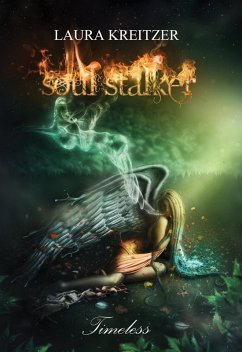 Soul Stalker (Timeless, #2) (eBook, ePUB) - Kreitzer, Laura