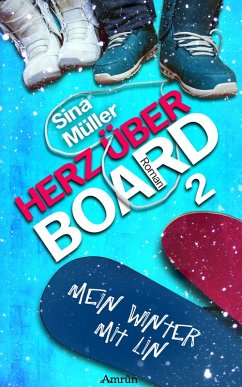 Mein Winter mit Lin / Herz über Board Bd.2 (eBook, ePUB) - Müller, Sina