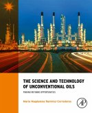 The Science and Technology of Unconventional Oils (eBook, ePUB)