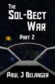 The Sol-Bect War, Part 2 (eBook, ePUB) The Sol-Bect War, Part 2 (eBook, ePUB)