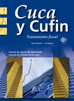 Cuca y Cufin. Tratamiento fiscal 2017 (eBook, ePUB) - Pérez Chávez, José; Fol Olguín, Raymundo