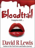 Bloodtrail (The Nosferati Novels, #1) (eBook, ePUB)