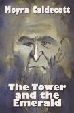 The Tower and the Emerald (eBook, ePUB) The Tower and the Emerald (eBook, ePUB)