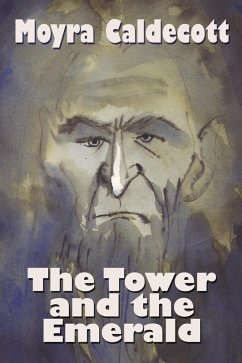 The Tower and the Emerald (eBook, ePUB) - Caldecott, Moyra